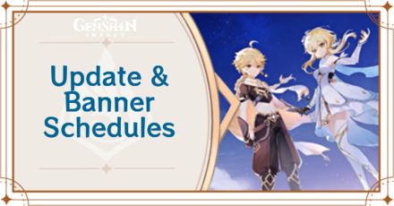Genshin Impact : Current and Upcoming Banner Schedule 2022