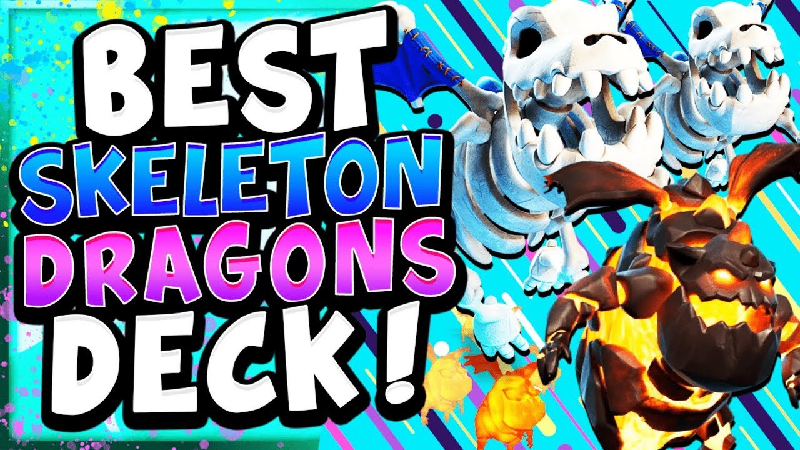 3 Best Skeleton Dragon Decks in Clash Royale
