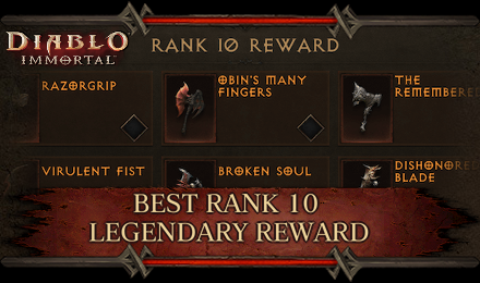 Best Rank 10 Legendary Rewards in Diablo Immortal .