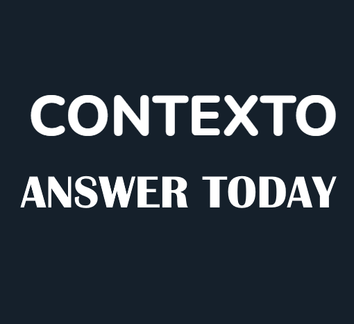 Today Contexto 42 Answer October 30 | All Contexto Answers