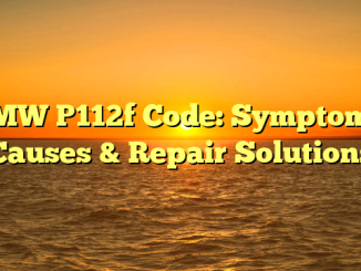 BMW P112f Code: Symptoms, Causes & Repair Solutions