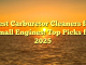 Best Carburetor Cleaners for Small Engines: Top Picks for 2025