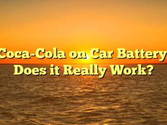 Coca-Cola on Car Battery: Does it Really Work?