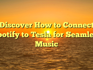 Discover How to Connect Spotify to Tesla for Seamless Music