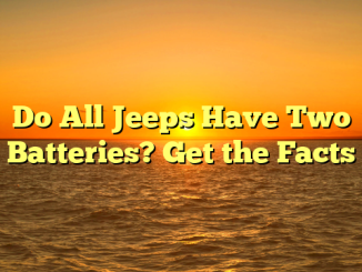 Do All Jeeps Have Two Batteries? Get the Facts