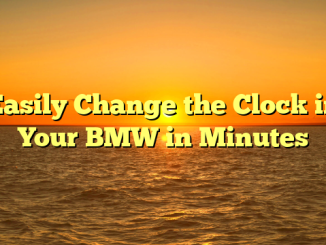 Easily Change the Clock in Your BMW in Minutes