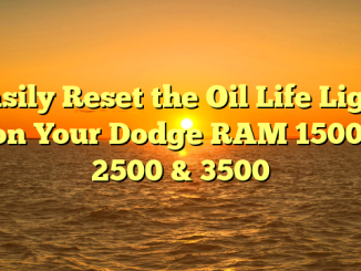 Easily Reset the Oil Life Light on Your Dodge RAM 1500, 2500 & 3500