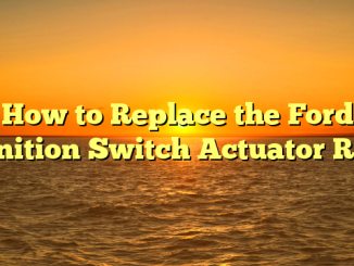 How to Replace the Ford Ignition Switch Actuator Rod