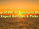 Top 10 0W-40 Synthetic Oils: Expert Reviews & Picks